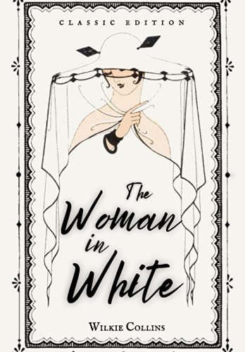 The Woman in White: Classic Illustrations von Independently published