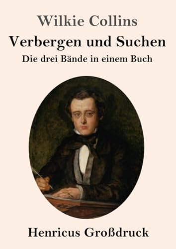 Verbergen und Suchen (Großdruck): Die drei Bände in einem Buch von Henricus - Edition Deutsche Klassik GmbH