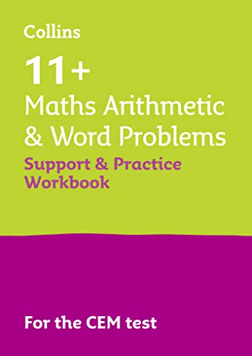 11+ Maths Arithmetic and Word Problems Support and Practice Workbook: For the 2024 CEM Tests (Collins 11+)