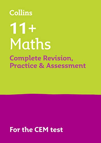 11+ Maths Complete Revision, Practice & Assessment for CEM: For the 2024 CEM Tests (Collins 11+ Practice)