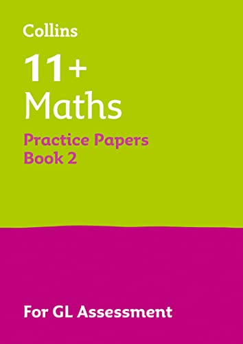 11+ Maths Practice Papers Book 2: For the 2024 GL Assessment Tests (Collins 11+ Practice)