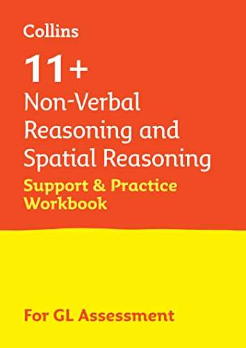 11+ Non-Verbal Reasoning and Spatial Reasoning Support and Practice Workbook: For the GL Assessment 2025 tests (Collins 11+) von Collins