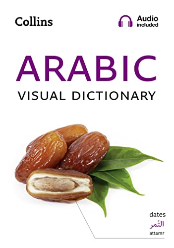 Arabic Visual Dictionary: A photo guide to everyday words and phrases in Arabic (Collins Visual Dictionary) von HarperCollins