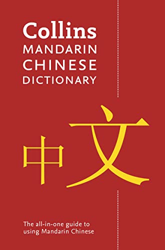 Mandarin Chinese Paperback Dictionary: Your all-in-one guide to Mandarin Chinese von Collins