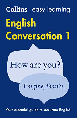 Easy Learning English Conversation: Your essential guide to accurate English (Collins Easy Learning English) Easy Learning English Conversation: Your essential guide to accurate English (Collins Easy Learning English)