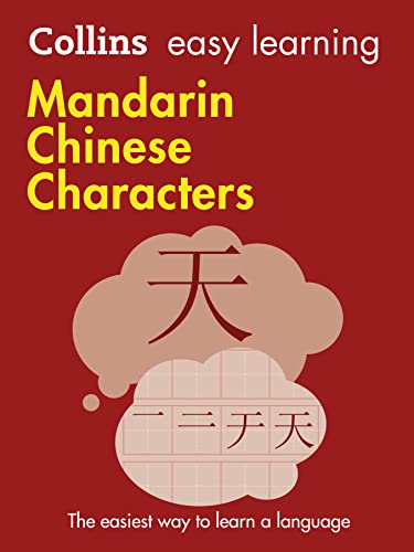 Easy Learning Mandarin Chinese Characters: Trusted support for learning (Collins Easy Learning) von Collins