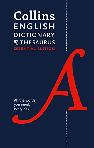 English Dictionary and Thesaurus Essential: Your day-to-day reliable English dictionary and thesuarus essentials (Collins Essential) von Collins
