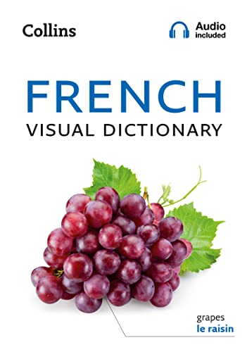 French Visual Dictionary: A photo guide to everyday words and phrases in French (Collins Visual Dictionary) von Collins