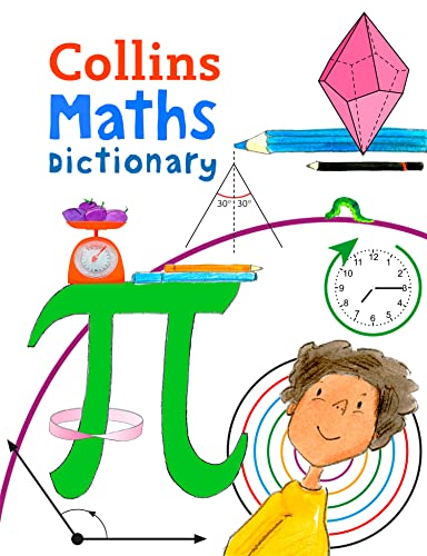 Maths Dictionary: Illustrated dictionary for ages 7+ (Collins Primary Dictionaries)