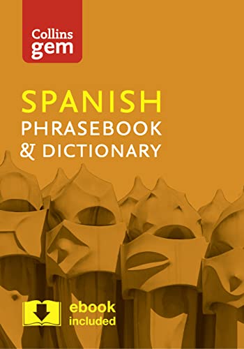 Collins Spanish Phrasebook and Dictionary Gem Edition: Essential phrases and words in a mini, travel-sized format (Collins Gem)