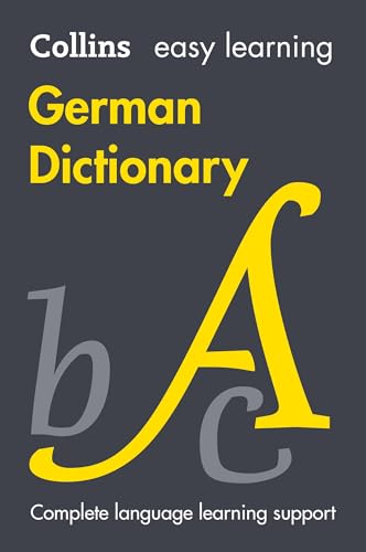 Easy Learning German Dictionary: Achieve exam success in GCSE German with Collins. Your trusted partner for comprehensive study materials and expert guidance (Collins Easy Learning)