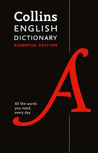 English Dictionary Essential: Your day-to-day reliable English dictionary essentials (Collins Essential)