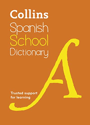 Spanish School Dictionary: Trusted support for learning (Collins School Dictionaries) von HarperCollins