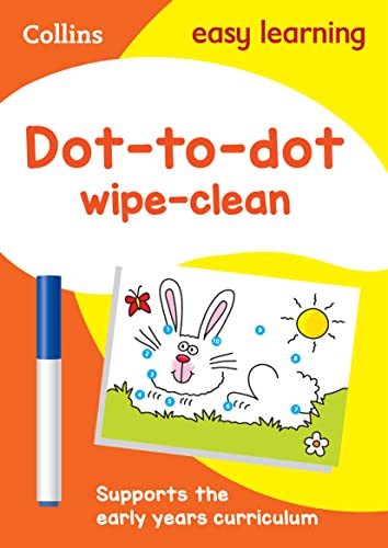 Dot-to-Dot Age 3-5 Wipe Clean Activity Book: Ideal for home learning (Collins Easy Learning Preschool)
