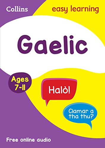 Easy Learning Gaelic Age 7-11: Ideal for learning at home (Collins Easy Learning Primary Languages) von Collins