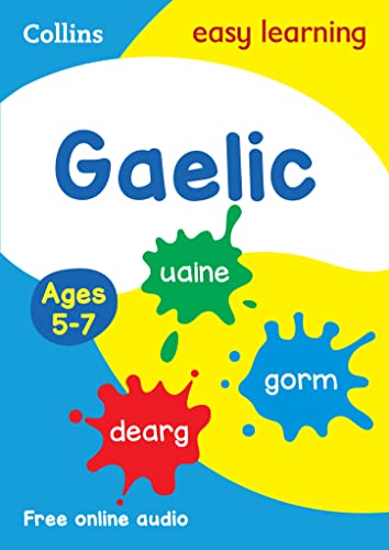 Easy Learning Gaelic Age 5-7: Ideal for learning at home (Collins Easy Learning Primary Languages) von Collins