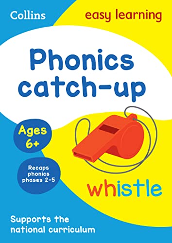 Phonics Catch-up Activity Book Ages 6+: Ideal for home learning (Collins Easy Learning KS1)