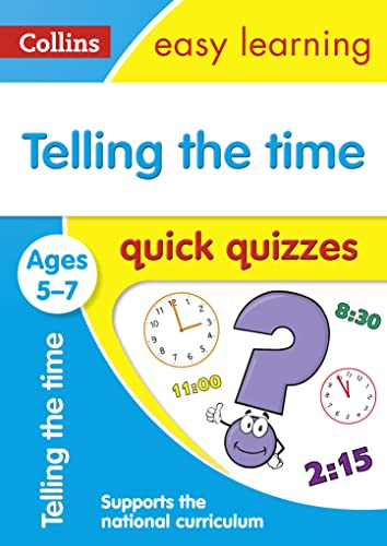 Telling the Time Quick Quizzes Ages 5-7: Ideal for home learning (Collins Easy Learning KS1) von Collins