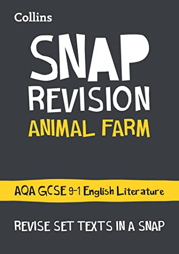 Animal Farm: AQA GCSE 9-1 English Literature Text Guide: Ideal for the 2024 and 2025 exams (Collins GCSE Grade 9-1 SNAP Revision)