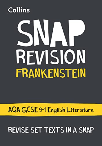 Frankenstein: AQA GCSE 9-1 English Literature Text Guide: Ideal for the 2025 and 2026 exams (Collins GCSE Grade 9-1 SNAP Revision)