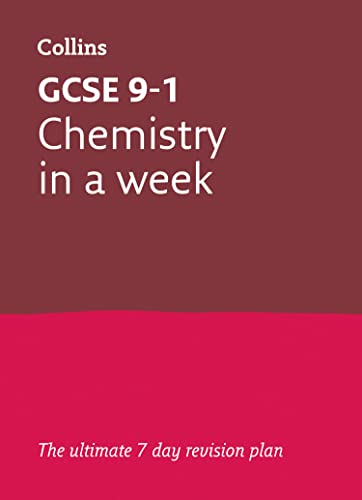 GCSE 9-1 Chemistry In A Week: Ideal for the 2024 and 2025 exams (Collins GCSE Grade 9-1 Revision) von Collins