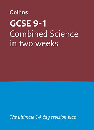 GCSE 9-1 Combined Science In Two Weeks: Ideal for the 2025 and 2026 exams (Collins GCSE Grade 9-1 Revision)
