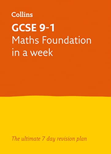 GCSE 9-1 Maths Foundation In A Week: Ideal for the 2025 and 2026 exams (Collins GCSE Grade 9-1 Revision) von Collins