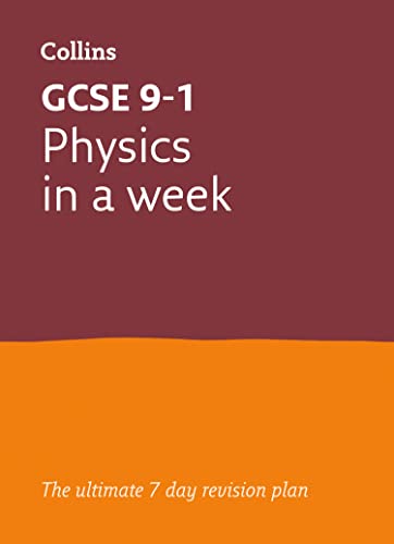 GCSE 9-1 Physics In A Week: Ideal for the 2025 and 2026 exams (Collins GCSE Grade 9-1 Revision) von Collins