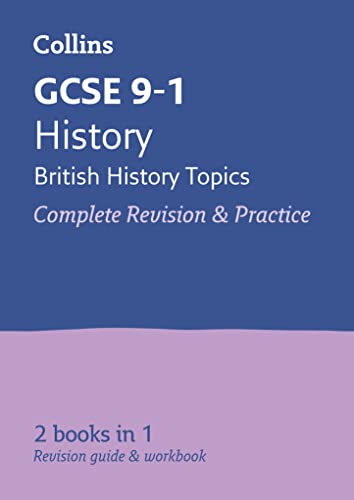 GCSE 9-1 History (British History Topics) All-in-One Complete Revision and Practice: Ideal for the 2024 and 2025 exams (Collins GCSE Grade 9-1 Revision) von Collins