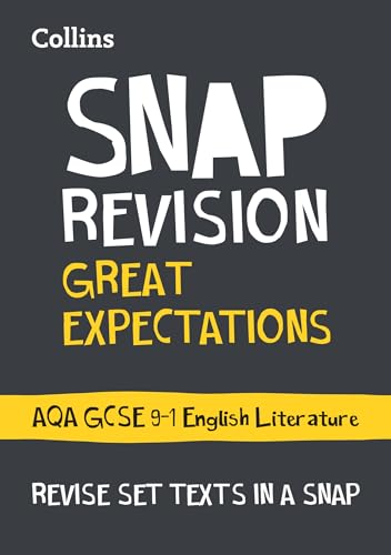 Great Expectations: AQA GCSE 9-1 English Literature Text Guide: Ideal for the 2024 and 2025 exams (Collins GCSE Grade 9-1 SNAP Revision) von Collins