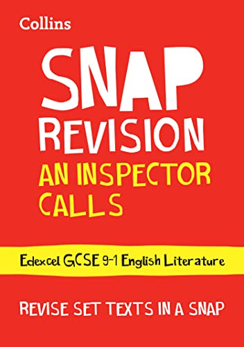 An Inspector Calls: Edexcel GCSE 9-1 English Literature Text Guide: Ideal for the 2024 and 2025 exams (Collins GCSE Grade 9-1 SNAP Revision)
