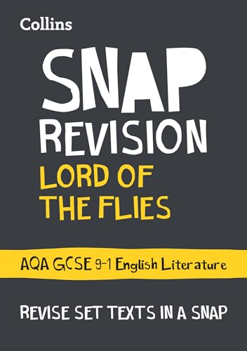 Lord of the Flies: AQA GCSE 9-1 English Literature Text Guide: Ideal for the 2025 and 2026 exams (Collins GCSE Grade 9-1 SNAP Revision)