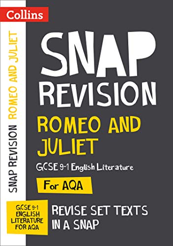 Romeo and Juliet: AQA GCSE 9-1 English Literature Text Guide: Ideal for home learning, 2022 and 2023 exams (Collins GCSE Grade 9-1 SNAP Revision)