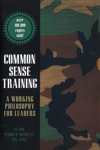 Common Sense Training: A Working Philosophy for Leaders von Presidio Press