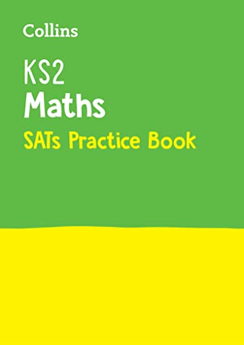 Collins - KS2 MATHS SATS PRACTICE BOOK: For the 2024 Tests (Collins KS2 SATs Practice)