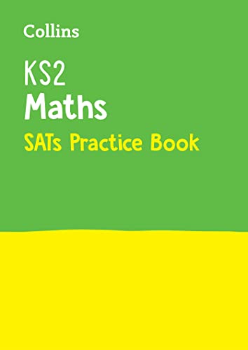 Collins - KS2 MATHS SATS PRACTICE BOOK: for the 2025 tests (Collins KS2 SATs Practice)