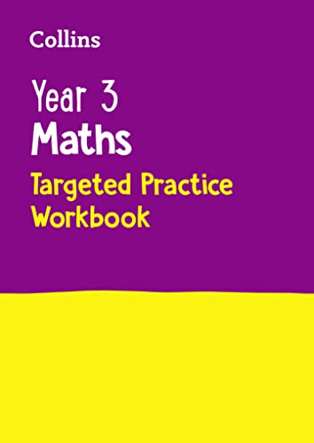 Year 3 Maths Targeted Practice Workbook: Ideal for use at home (Collins KS2 Practice) von Collins