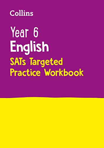 Year 6 English KS2 SATs Targeted Practice Workbook: for the 2025 tests (Collins KS2 SATs Practice)