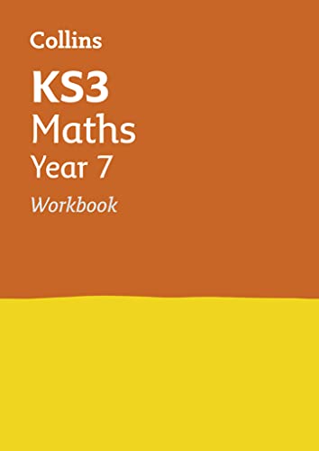 Collins KS3 — KS3 MATHS YEAR 7 WORKBOOK: Ideal for Year 7 (Collins KS3 Revision)