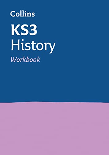 KS3 History Workbook: Practice questions covering all KS3 History curriculum topics (Collins KS3 Revision) von Collins