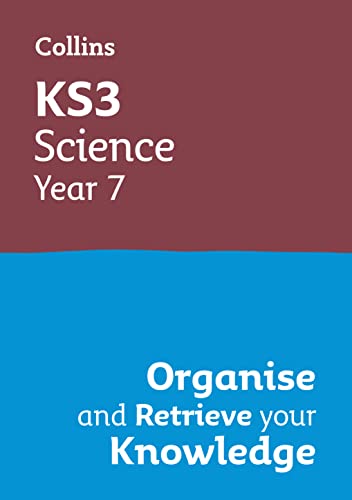 KS3 Science Year 7: Organise and retrieve your knowledge: Ideal for Year 7 (Collins KS3 Revision) von Collins