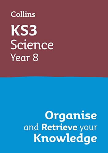 KS3 Science Year 8: Organise and retrieve your knowledge: Ideal for Year 8 (Collins KS3 Revision) von Collins