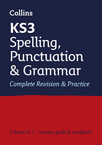KS3 Spelling, Punctuation and Grammar All-in-One Complete Revision and Practice: Ideal for Years 7, 8 and 9 (Collins KS3 Revision)