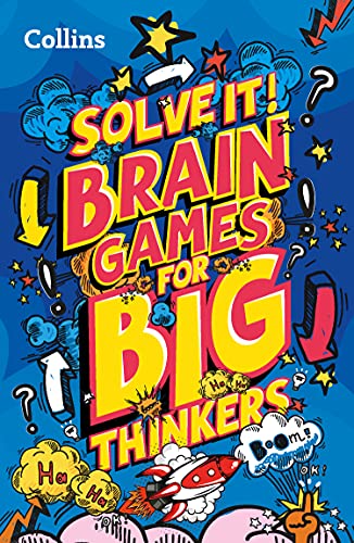 Brain games for big thinkers: More than 120 fun puzzles for kids aged 8 and above (Solve it!) von Collins