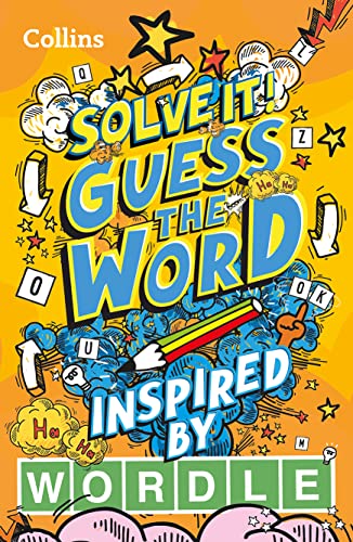 Guess the word: More than 140 puzzles inspired by Wordle for kids aged 8 and above (Solve it!) von Collins