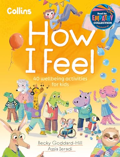How I Feel: Activities to help children feel happier, calmer, kinder and braver von Collins