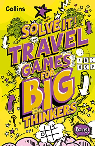 Travel Games for Big Thinkers: More than 120 fun puzzles for kids aged 8 and above (Solve It!) von Collins