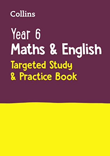 Year 6 Maths and English KS2 Targeted Study & Practice Book: For the 2024 Tests (Collins KS2 SATs Practice) von Collins