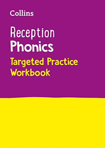 Reception Phonics Targeted Practice Workbook: Covers Letters and Sounds Phases 1 – 4 (Collins Early Years Practice)