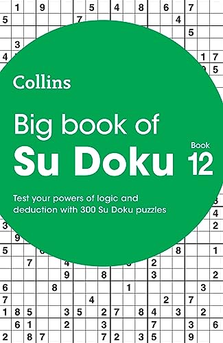 Big Book of Su Doku 12: 300 Su Doku puzzles (Collins Su Doku) von Collins